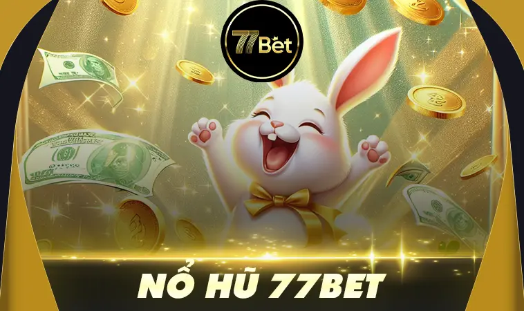 Nhà Cái 77Bet: Trang Chủ Cá Cược Online Hàng Đầu Việt Nam